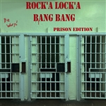 ROCK'A LOCK'A BANG! BANG! - SOLD OUT