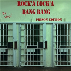 ROCK'A LOCK'A BANG! BANG! - SOLD OUT